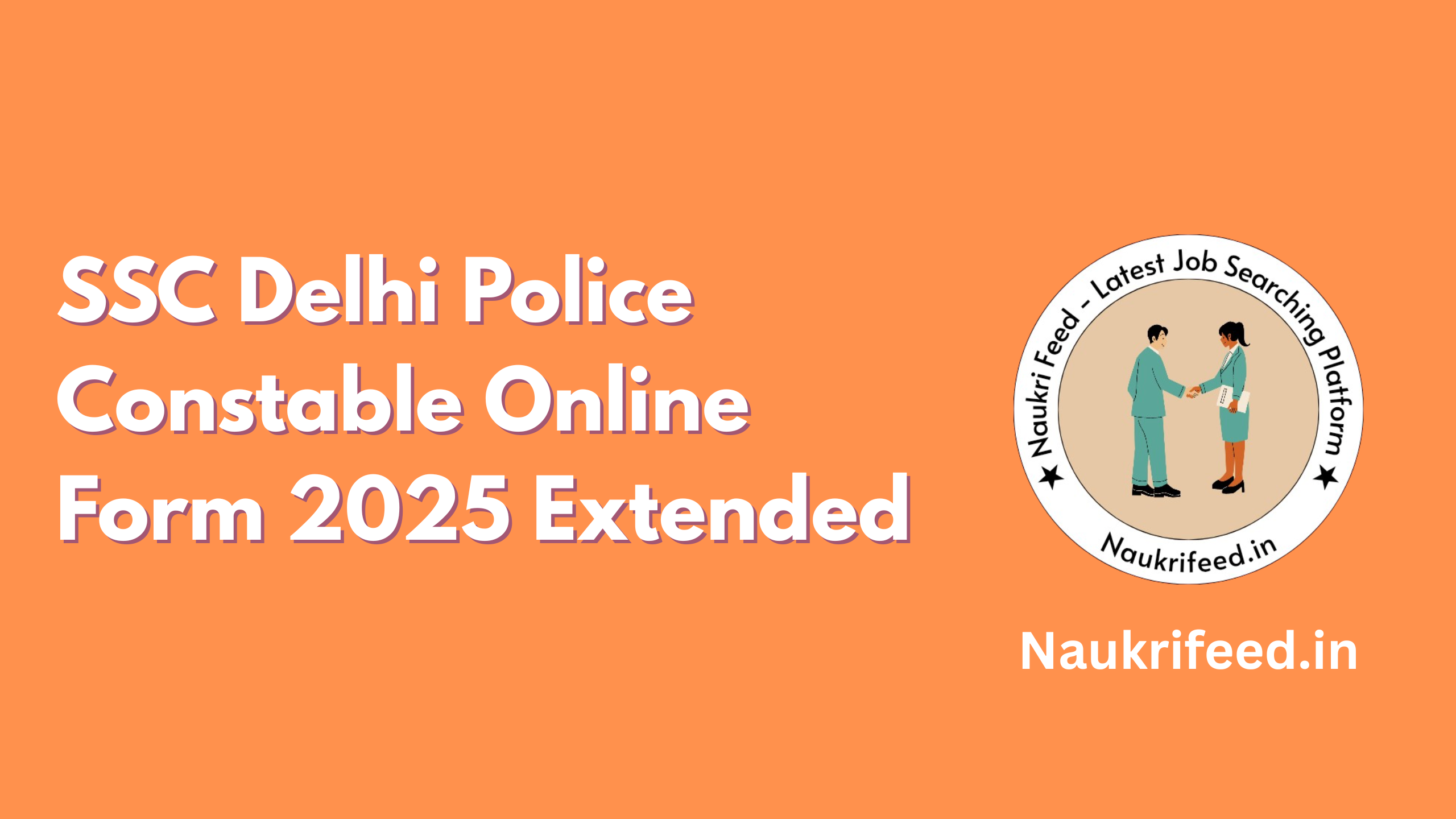 SSC Delhi Police Constable 2025 Apply Online – Date Extended