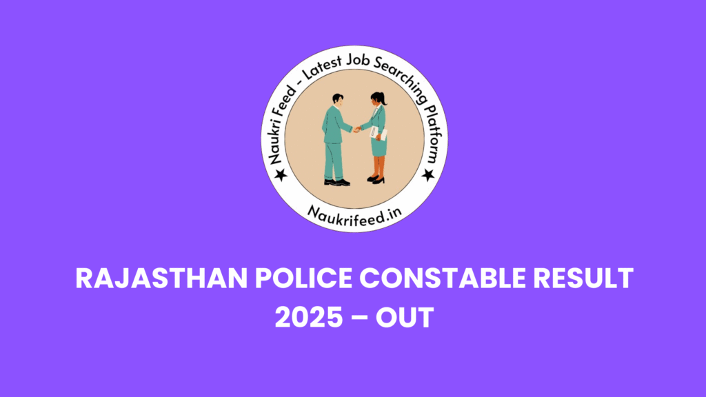 Rajasthan Police Constable Result 2025 – Out
