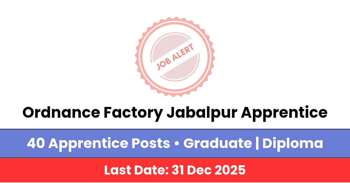 Ordnance Factory Jabalpur Apprentice Bharti 2025