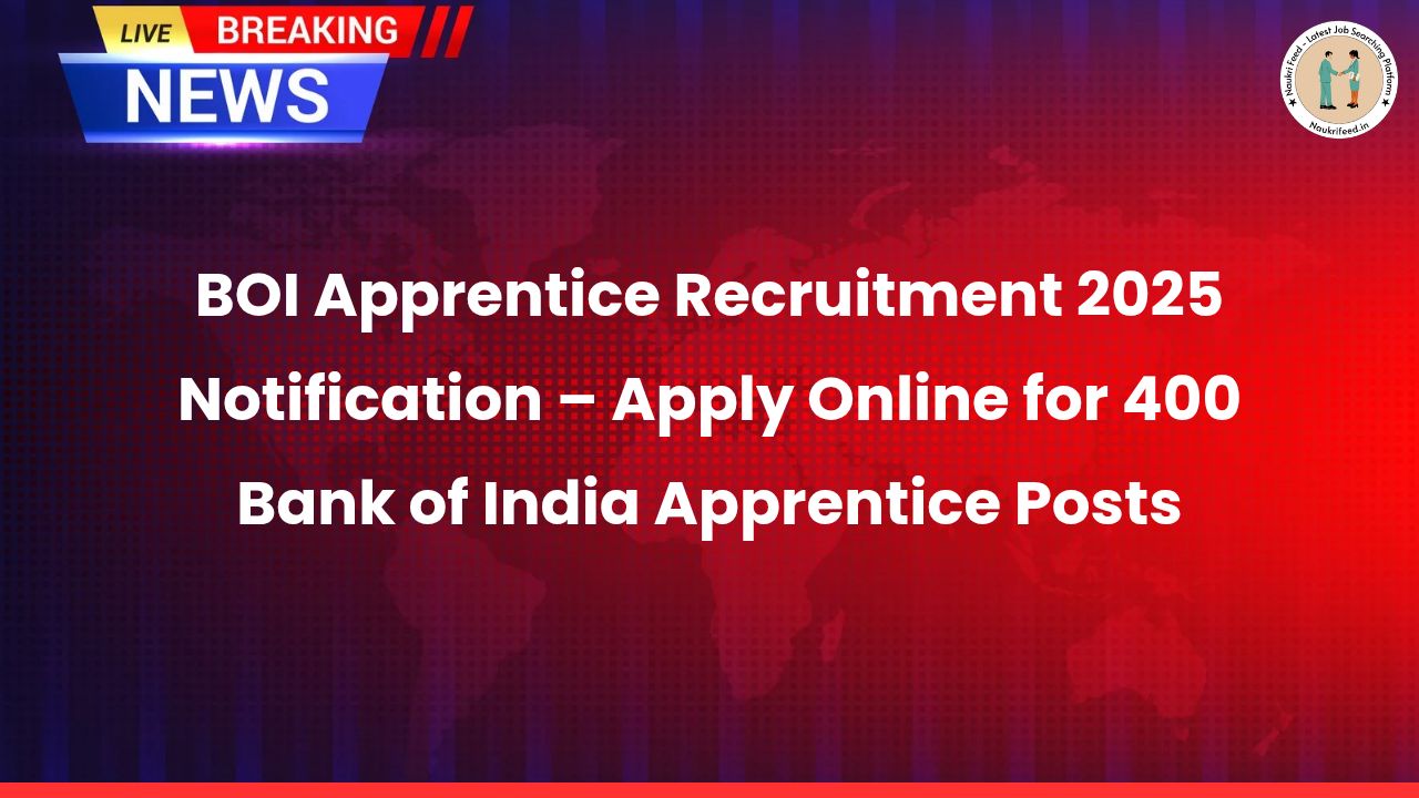 BOI Apprentice Recruitment 2025